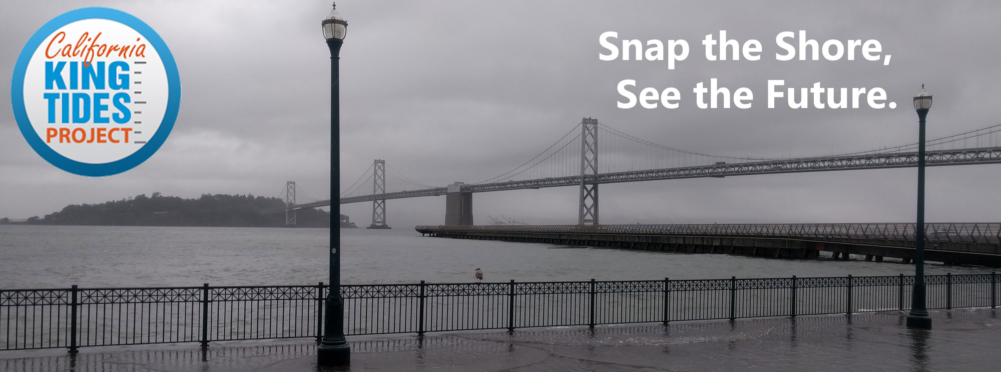 California King Tides Project. Snap the Shore, See the Future. King tides wash over the Embarcadero, San Francisco Bay Bridge in the background./>
			</div>
		</div>
	</div>
	<div class=